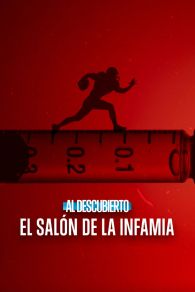 VER Al descubierto: El Salón de la Infamia Online Gratis HD