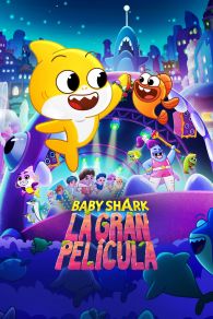 VER Baby Shark, el Gran Show Online Gratis HD