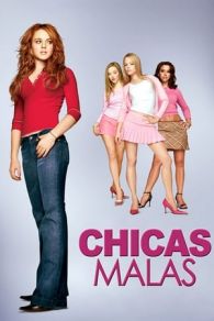 VER Chicas Malas (2004) Online Gratis HD