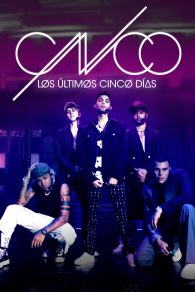 VER CNCO: Los últimos cinco días Online Gratis HD