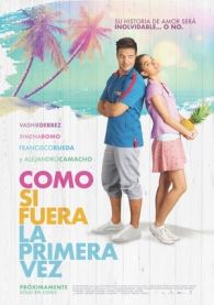 VER Como si fuera la primera vez (2018) Online Gratis HD