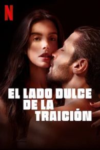 VER El lado dulce de la traición Online Gratis HD