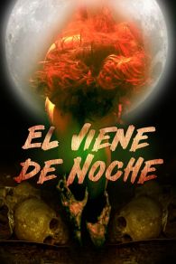 VER Él Viene de Noche Online Gratis HD