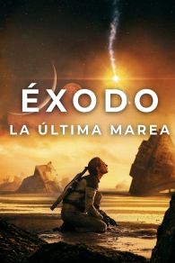 VER Éxodo: La última marea Online Gratis HD