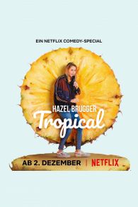 VER Hazel Brugger: Tropical Online Gratis HD