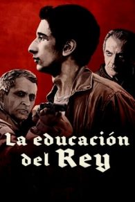 VER La educación del Rey Online Gratis HD