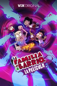 VER La Familia del Barrio: La Película Online Gratis HD