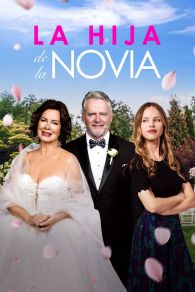 VER La hija de la novia Online Gratis HD