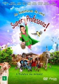 VER Las Aventuras de una Super Maestra (2017) Online Gratis HD