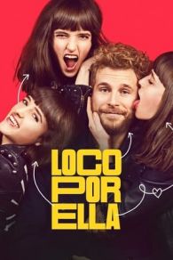 VER Loco por ella Online Gratis HD