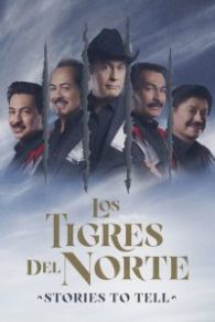 VER Los Tigres del Norte: Historias que contar Online Gratis HD