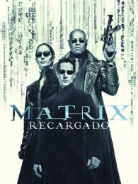 VER Matrix recargado Online Gratis HD