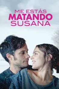 VER Me estás matando, Susana Online Gratis HD