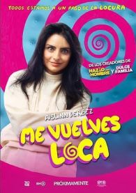 VER Me Vuelves Loca Online Gratis HD