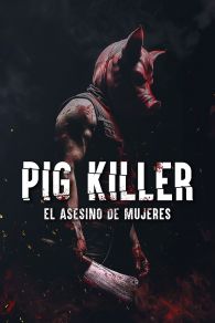 VER Pig Killer Online Gratis HD