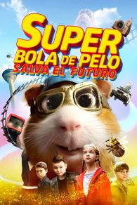 VER Superbola de pelo salva el futuro Online Gratis HD