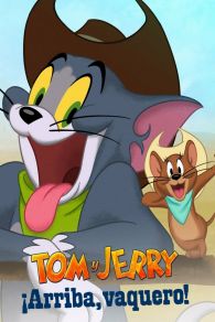 VER Tom y Jerry: ¡Arriba, vaquero! Online Gratis HD