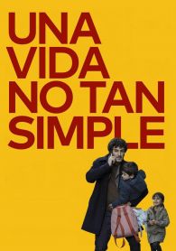 VER Una vida no tan simple Online Gratis HD